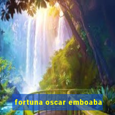 fortuna oscar emboaba